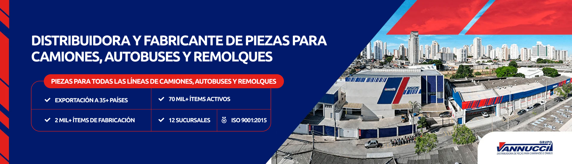  Distribuidor y fabricante de repuestos para camiones, autobuses y remolques.